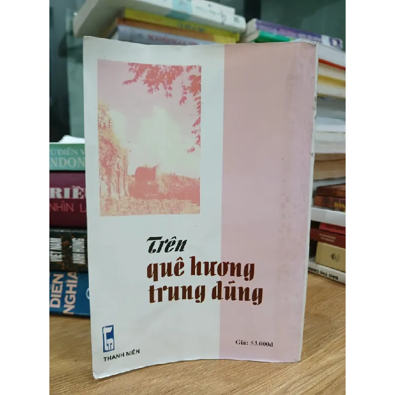 Trên quê hương trung dũng – Nhiều tác giả 589551