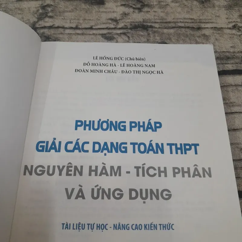 Phương pháp giải Nguyên hàm, tích phân và Ứng dụng. Chủ biên Lê Hồng Đức 609004