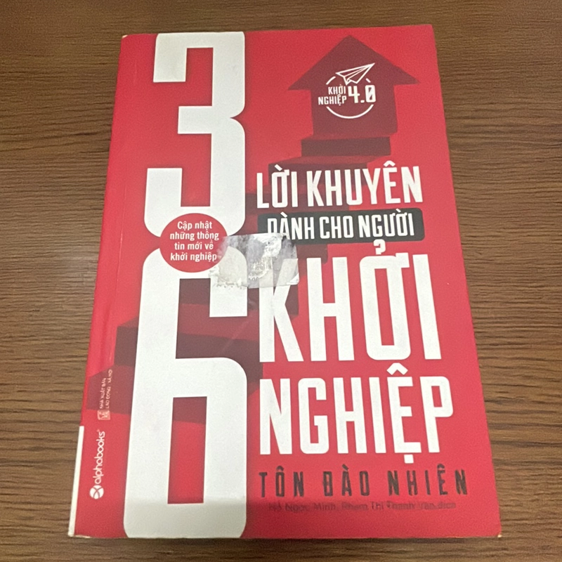 36 lời khuyên dành cho người khởi nghiệp Tôn Đào Nhiên 357974