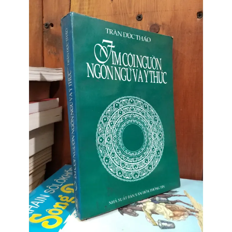 Tìm cội nguồn ngôn ngữ và ý thức - Trần Đức Thảo 713299