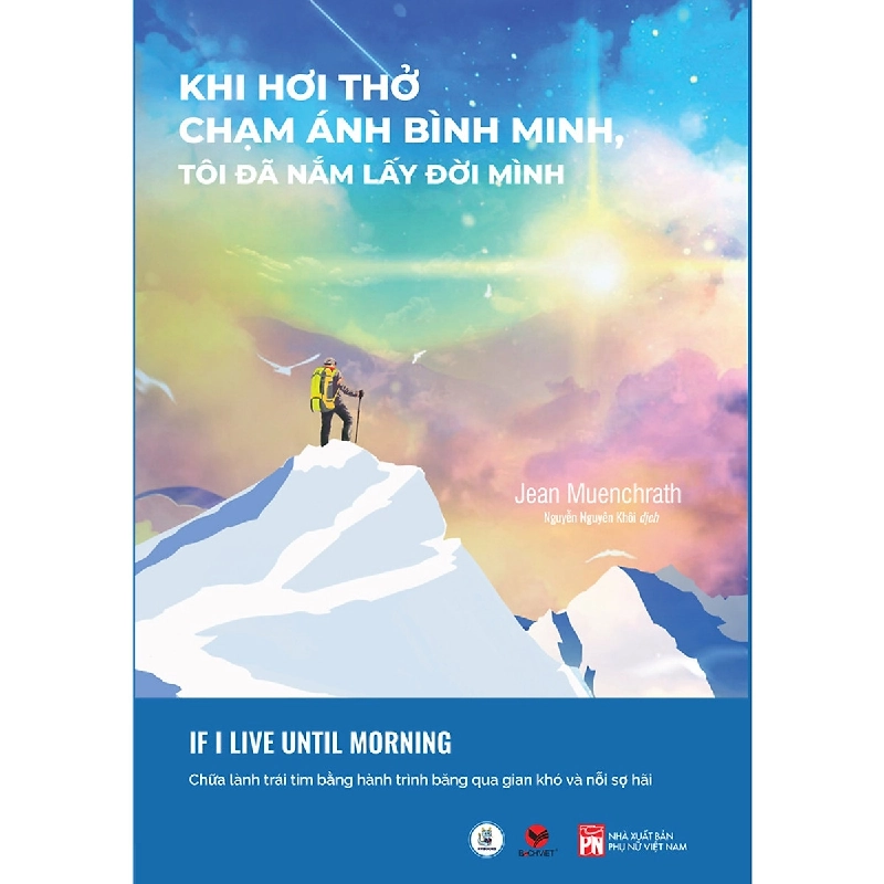 Khi hơi thở chạm ánh bình minh,tôi đã nắm lấy đời mình - Jean Muenchrath 2020 New 100% HCM.PO Oreka-Blogmeo 31458