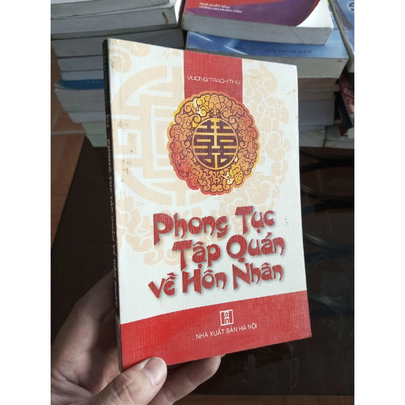 (Sách cũ SCGR) Phong tục tập quán về hôn nhân - Trạch Thu 2008 VAVO-A2 Blogmeo090426 1014977