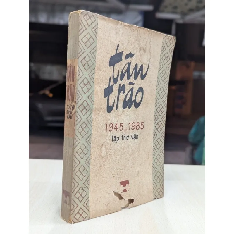 Tân trào 1945-1985 tập thơ văn - nhiều tác giả 696067