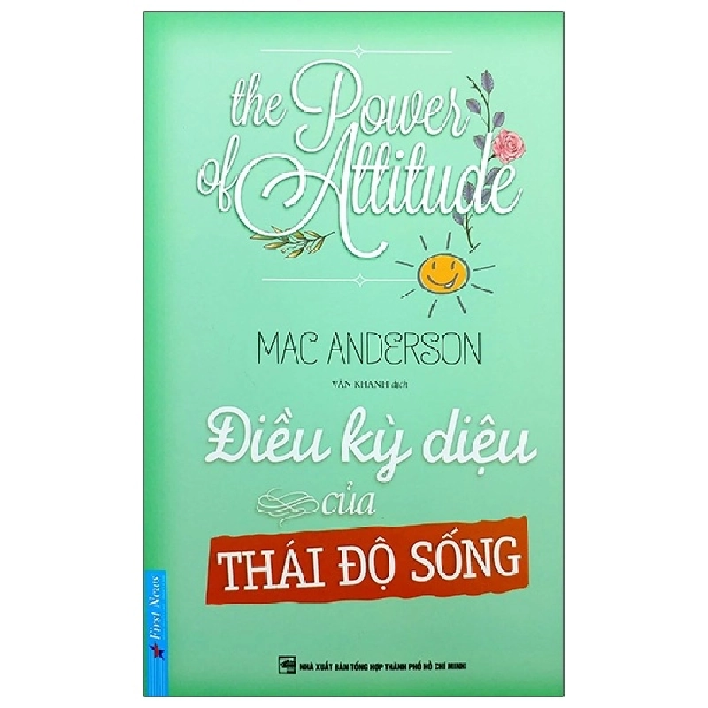 Điều Kỳ Diệu Của Thái Độ Sống - Mac Anderson 293596