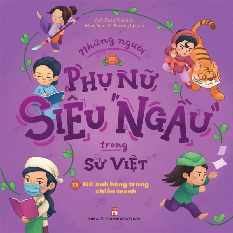 Những người phụ nữ siêu ngầu Tập 2 - Nữ anh hùng trong chiến tranh - Đoàn Mai Anh STB2642 Danh Nhân 535891