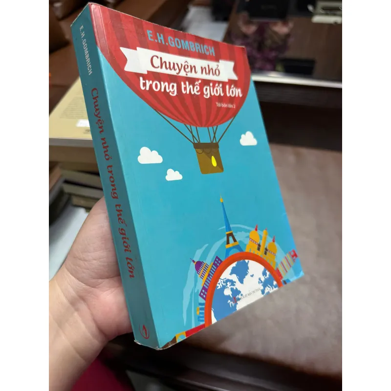 Chuyện Nhỏ Trong Thế Giới Lớn – E.H. Gombrich | Sách Lịch Sử Thế Giới Hay 972440