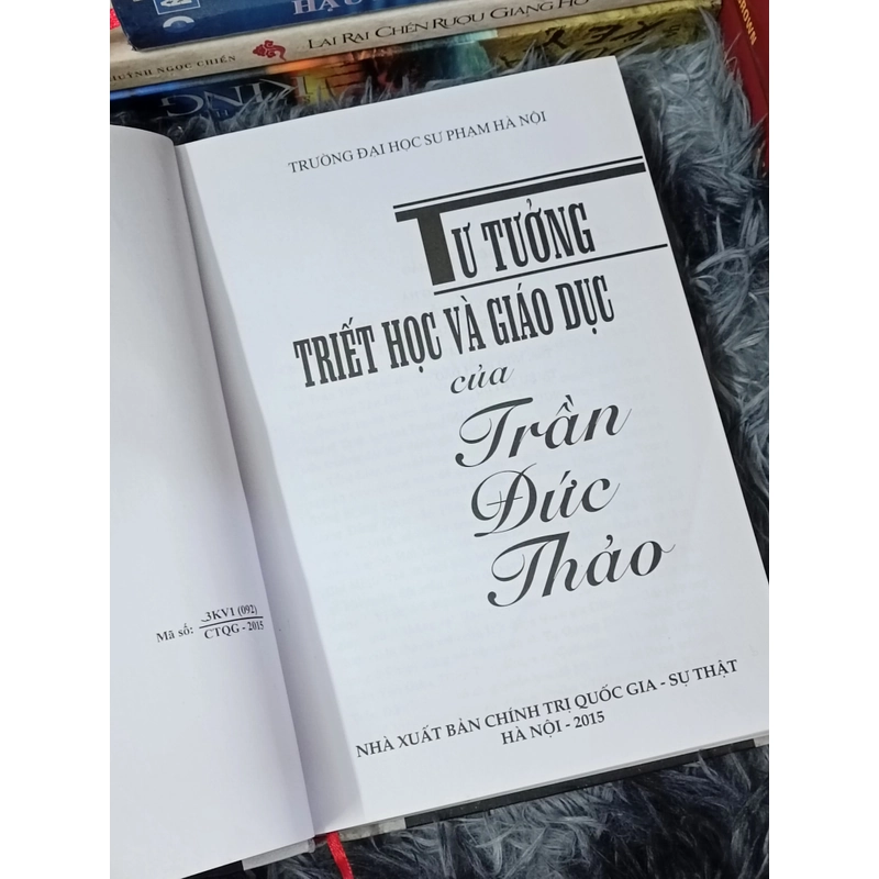 Tư Tưởng Triết Học Và Giáo Dục Của Trần Đức Thảo  502128