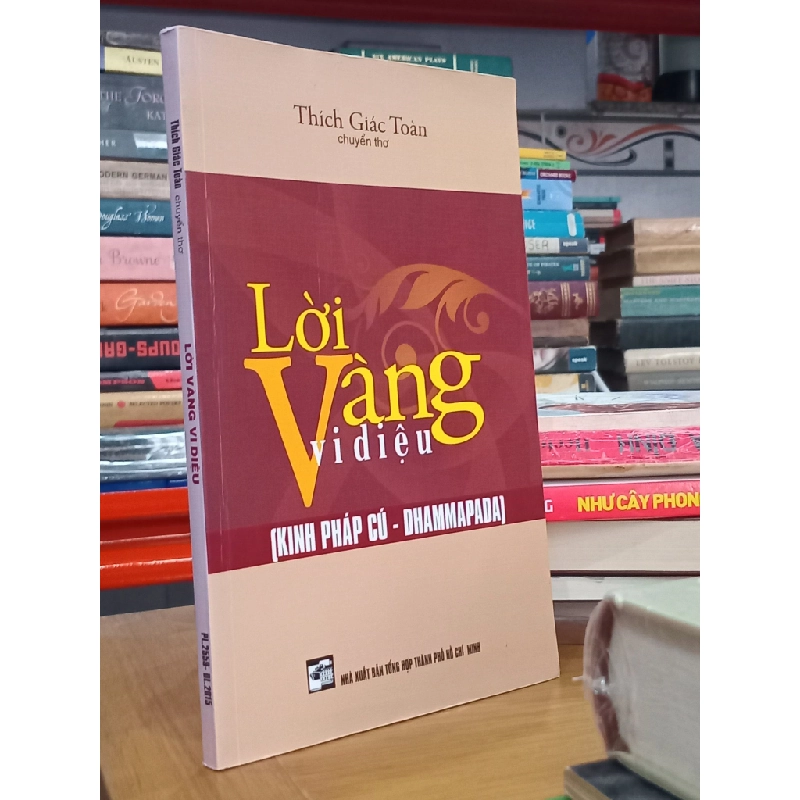 Lời Vàng Vi Diệu - Kinh Pháp Cú - Thích Giác Toàn 531464