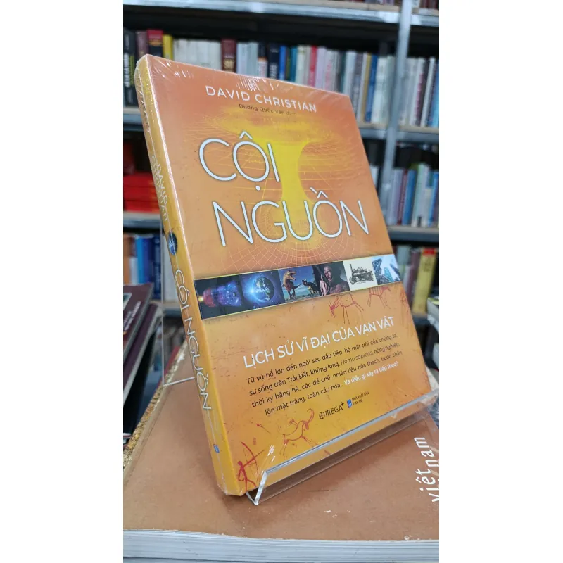 CỘI NGUỒN LỊCH SỬ VĨ ĐẠI CỦA VẠN VẬT - DỊCH: DƯƠNG QUỐC VĂN 707142