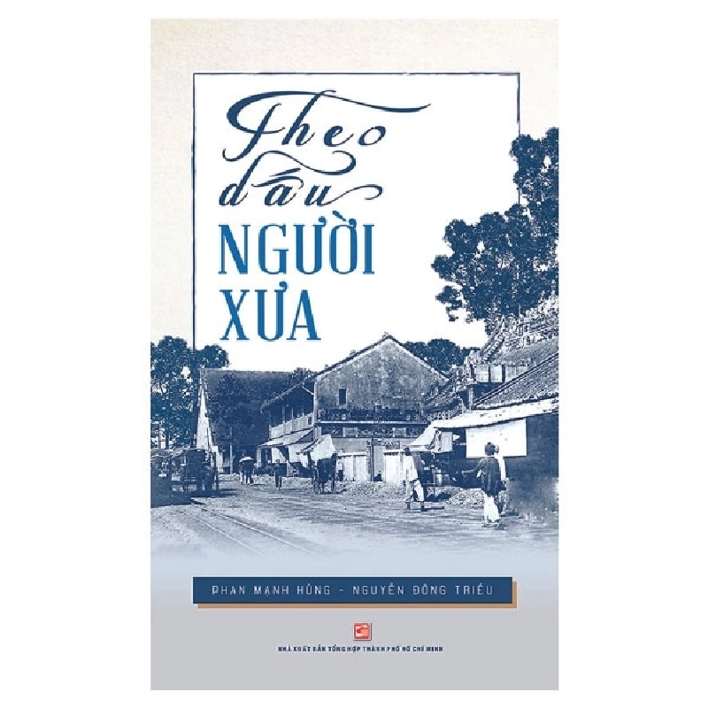 Theo Dấu Người Xưa - Phan Mạnh Hùng, Nguyễn Đông Triều ASB.PO Oreka-Blogmeo120125 371669