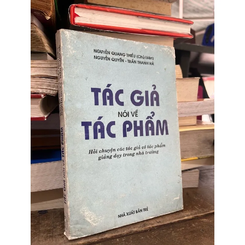 Tác giả về tác phẩm - Nguyễn Quang Thiều chủ biên 703481