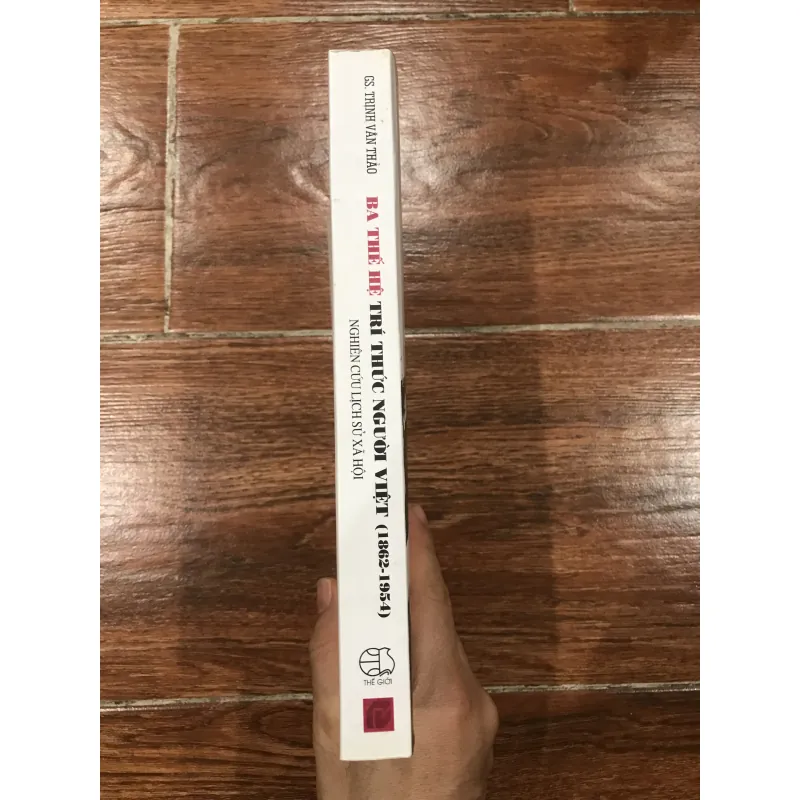 Ba thế hệ trí thức người Việt (1862-1954)  (k3) 971538