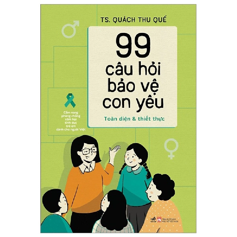 99 câu hỏi bảo vệ con yêu - TS. Quách Thu Quế 2023 New 100% HCM.PO 29222