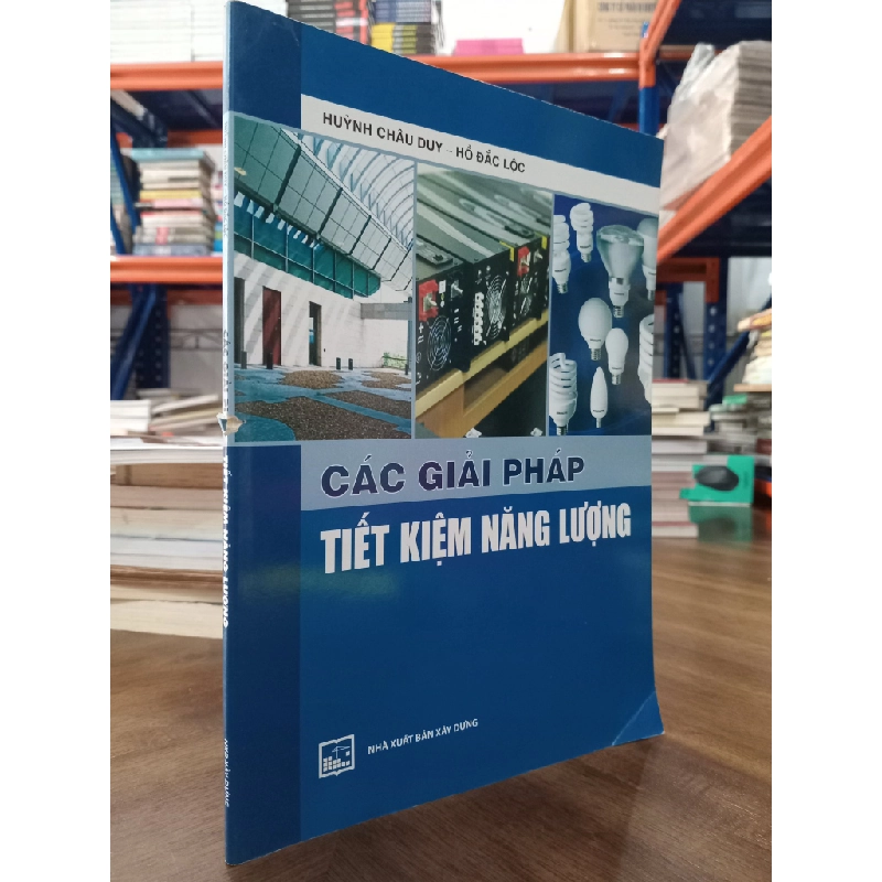 Các giải pháp tiết kiệm năng lượng - Huỳnh Châu Duy, Hồ Đắc Lộc 474863