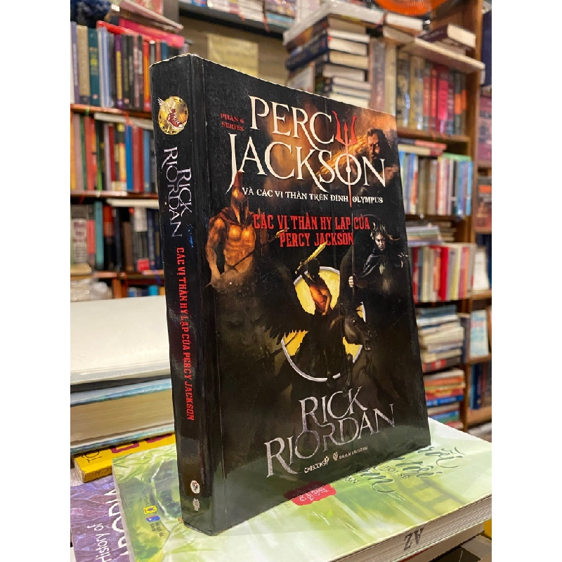Các Vị Thần Hy Lạp Của Percy Jackson (Phần 6 Series Percy Jackson Và Các Vị Thần Trên Đỉnh Olympus) - Rick Riordan 465604