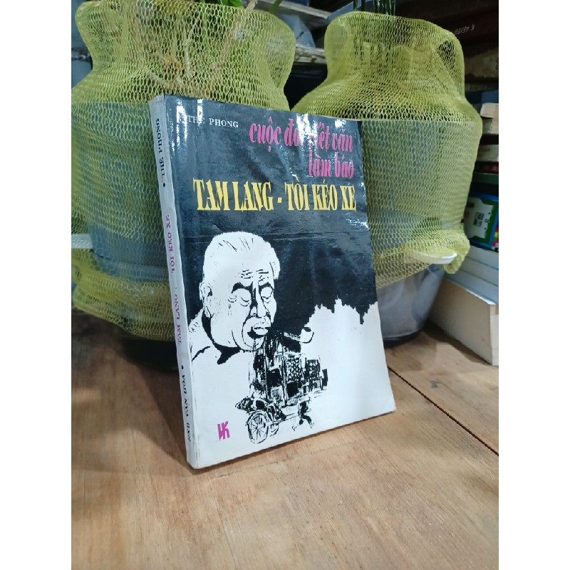 Cuộc đời viết văn làm báo tam lang-tôi kéo xe - Thế Phong 166064