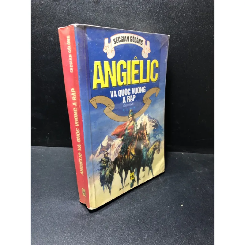[Sách Cũ SCGR] Angiêlic và Quốc vương Ả Rập SecGian GôLông 2002 mới 60% ố nhẹ HCM1511 685358