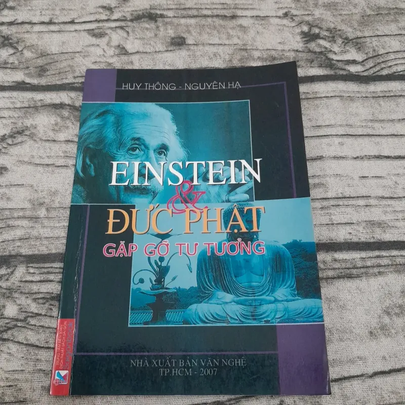 Einstein và Đức Phật. Gặp gỡ tư tưởng. Tác giả Huy Thông Nguyên Hạ 655894