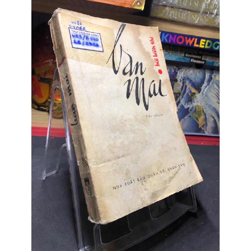 Ban mai 1980 mới 50% ố vàng nặng Bùi Bình Thi HPB0906 SÁCH VĂN HỌC 459446
