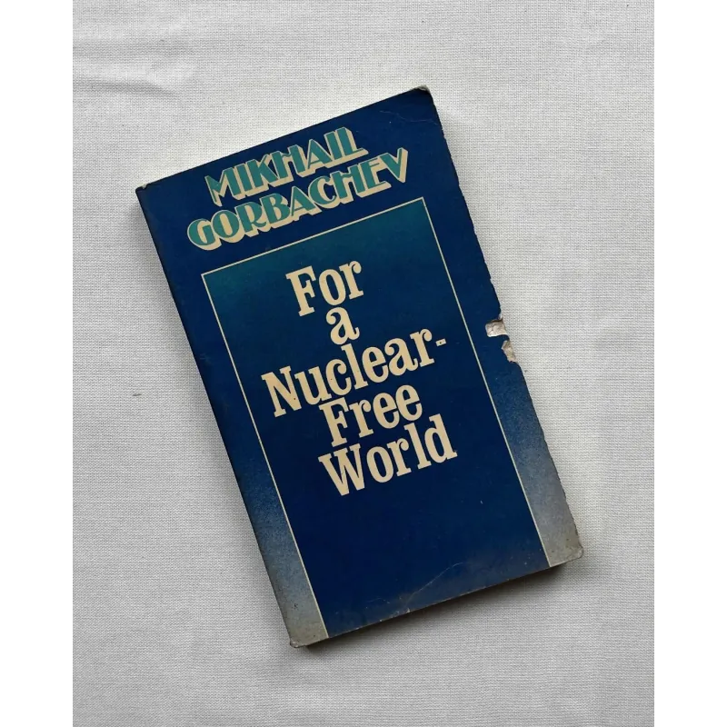 For A Nuclear-Free World - Mikhail Gorbachev   760474
