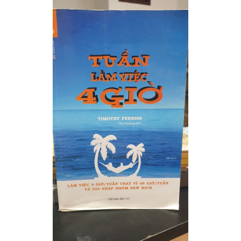 Tuần làm việc 4 giờ - Đừng đọc cuốn sách này nếu bạn vẫn muốn chế độ làm việc từ 8-17h 490939