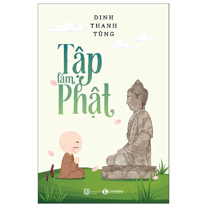 Tập Làm Phật (2025) - Đinh Thanh Tùng 699890