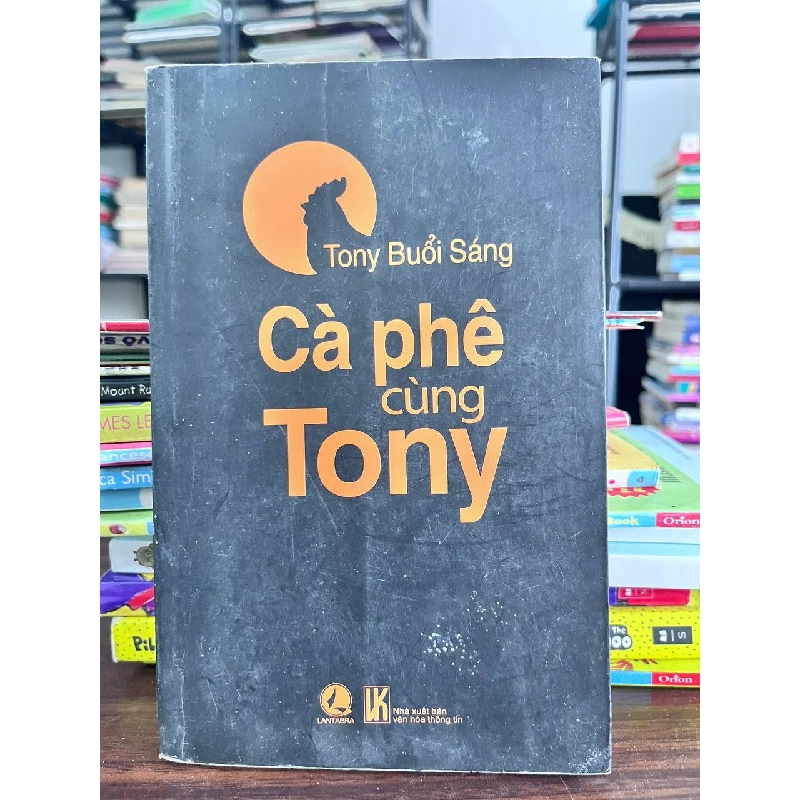 Cà Phê Cùng Tony - Tony Buổi Sáng 935216