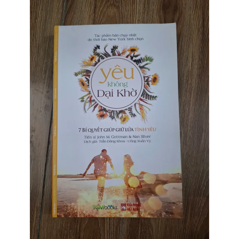 Yêu không dại khờ - Tiến sĩ John M. Gottman & Nan Silver - Tâm lý / Kỹ năng 781014