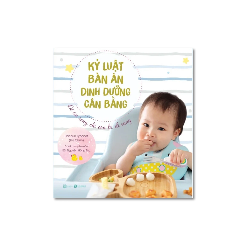Kỷ luật bàn ăn - Dinh dưỡng cân bằng - Nguyễn Thị Thu Hà 729789