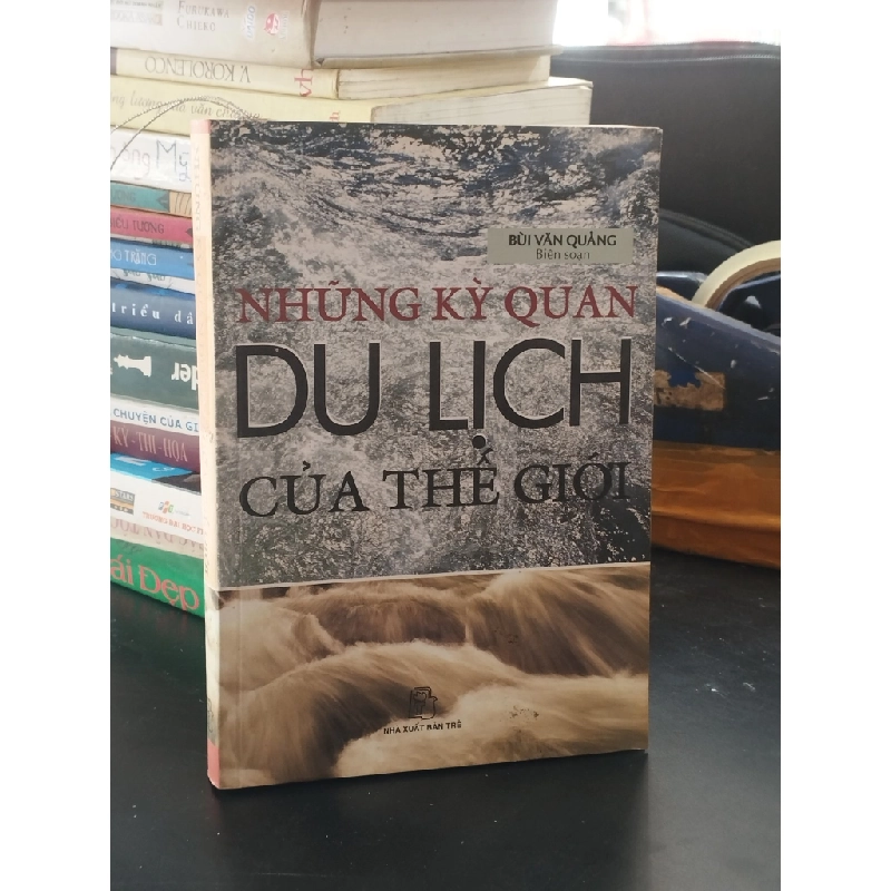 Những kỳ quan du lịch của thế giới - Bùi Văn Quảng 378910