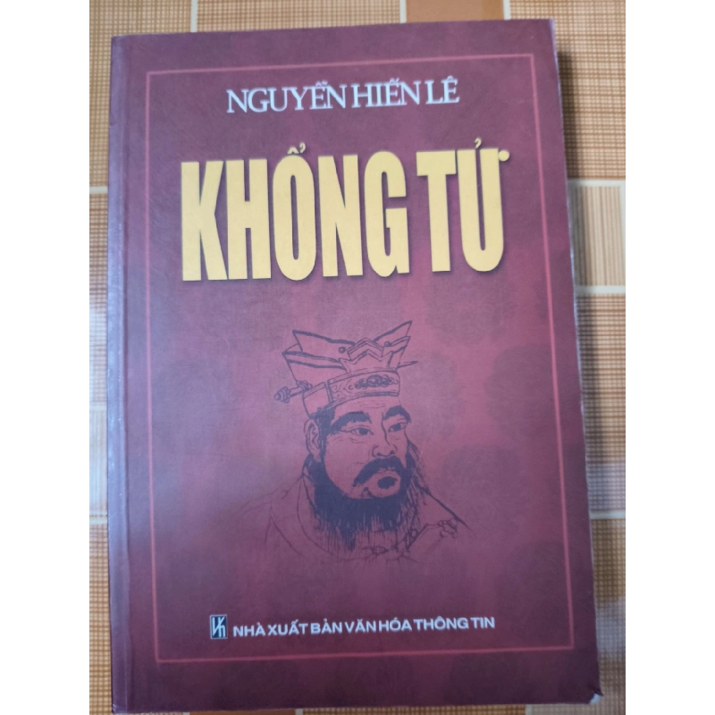 (TẶNG BOOKMARK) Khổng tử - 2006 - 265 trang - LỊCH SỬ - CHÍNH TRỊ - TRIẾT HỌC - SLSCTKDDCNQTSLSCTRBK3112-162 946175
