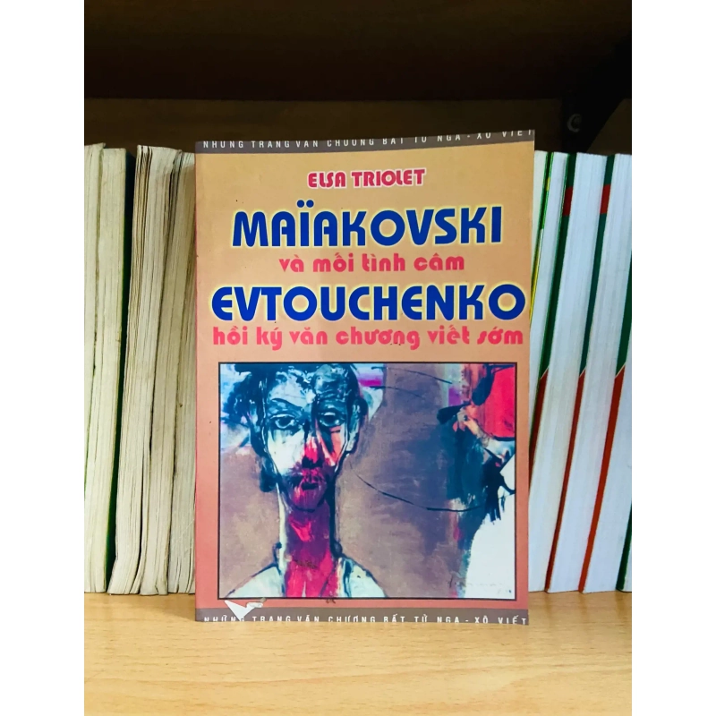 (Sách cũ SCGR) Maikakovski và mối tình cảm Evtouchenko - Elsa Triolet - Khoa học VAVOD103N6-26 Blogmeo090426 1015570