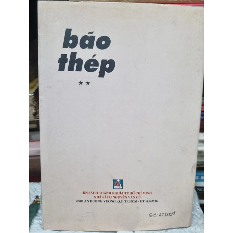 Bão Thép - phóng sự thời Chiến Tranh 302299