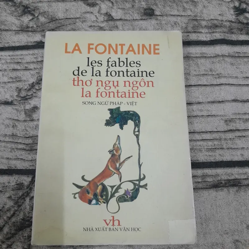 Thơ ngụ ngôn La Fontaine. Song ngữ Pháp Việt. Nguyễn Văn Vĩnh dịch 627810