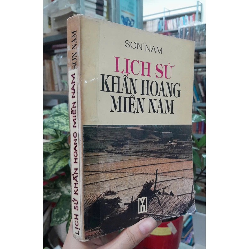 LỊCH SỬ KHẨN HOANG MIỀN NAM - SƠN NAM 475943