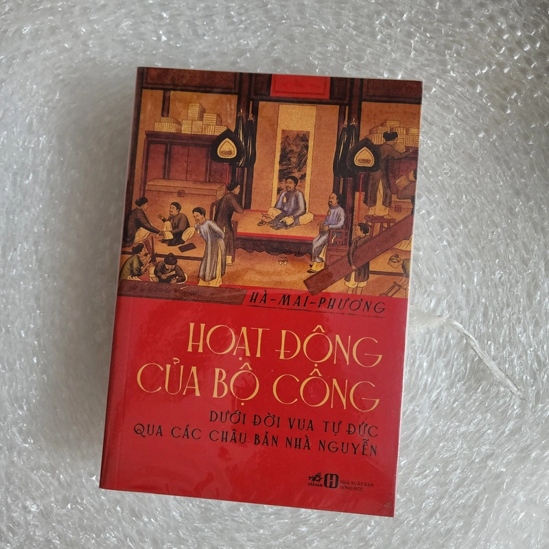 Hoạt động của bộ Công dưới đời vua Tự Đức qua các châu bản nhà Nguyễn  463782