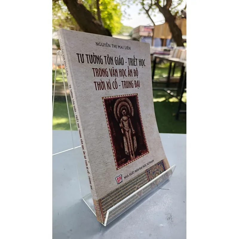 TƯ TƯỞNG TÔN GIÁO TRIẾT HỌC TRONG VĂN HỌC ẤN ĐỘ THỜI KÌ CỔ TRUNG ĐẠI - NGUYỄN THỊ MAI LIÊN 719438