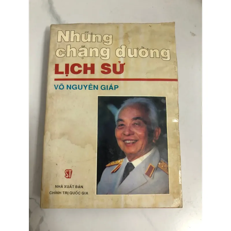Những chặng đường lịch sử - Tổng tập hồi ký đại tướng Võ Nguyên Giáp  655347