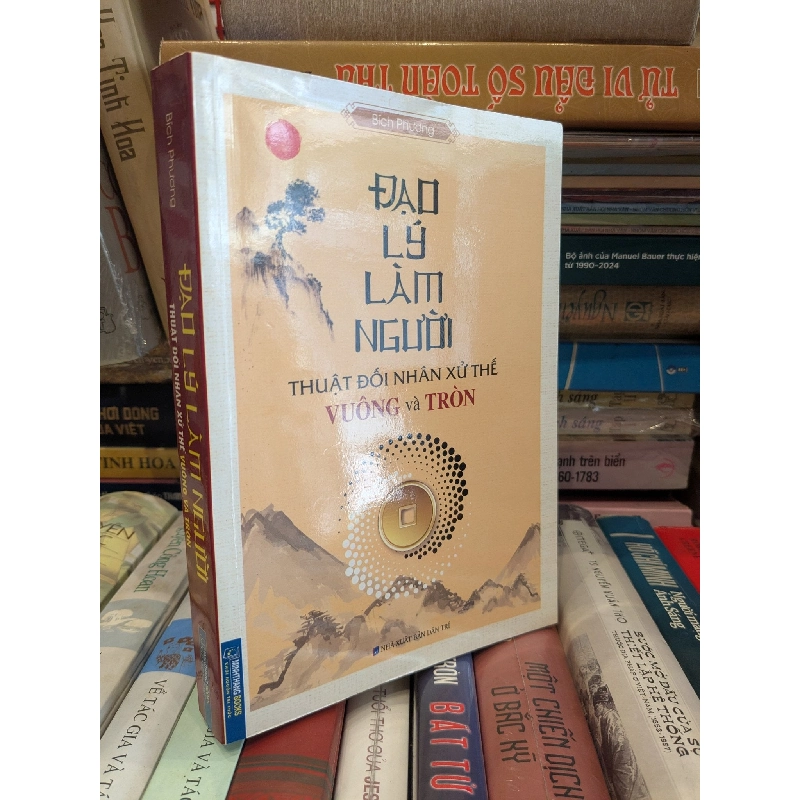 Đạo lý làm người, thuật đối nhân xử thế Vuông và Tròn - Bích Phương 994395