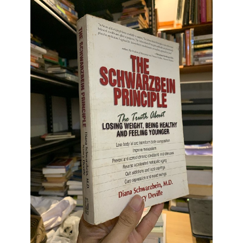 THE SCHWARZBEIN PRINCIPLE : The Truth About Losing Weight, Being Healthy And Feeling Younger 148942