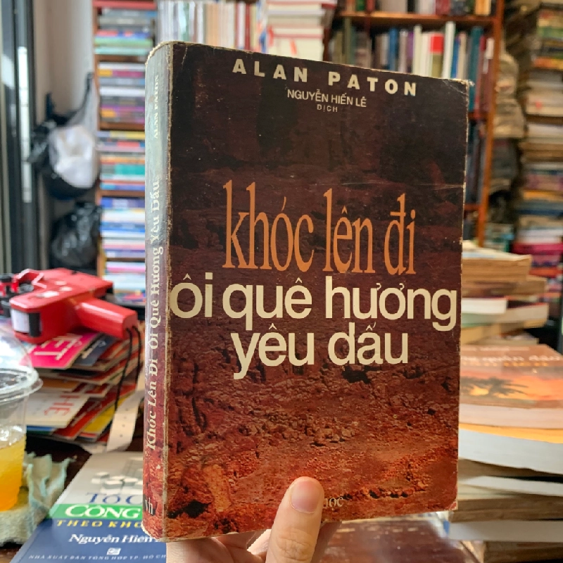 Khóc lên đi, ôi quê hương yêu dấu - Alan Paton 124858