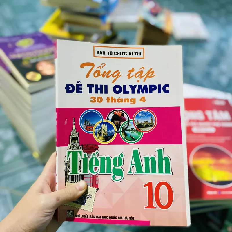 Tổng tập đề thi Olympic 30 tháng 4 môn Tiếng Anh lớp 10 752298