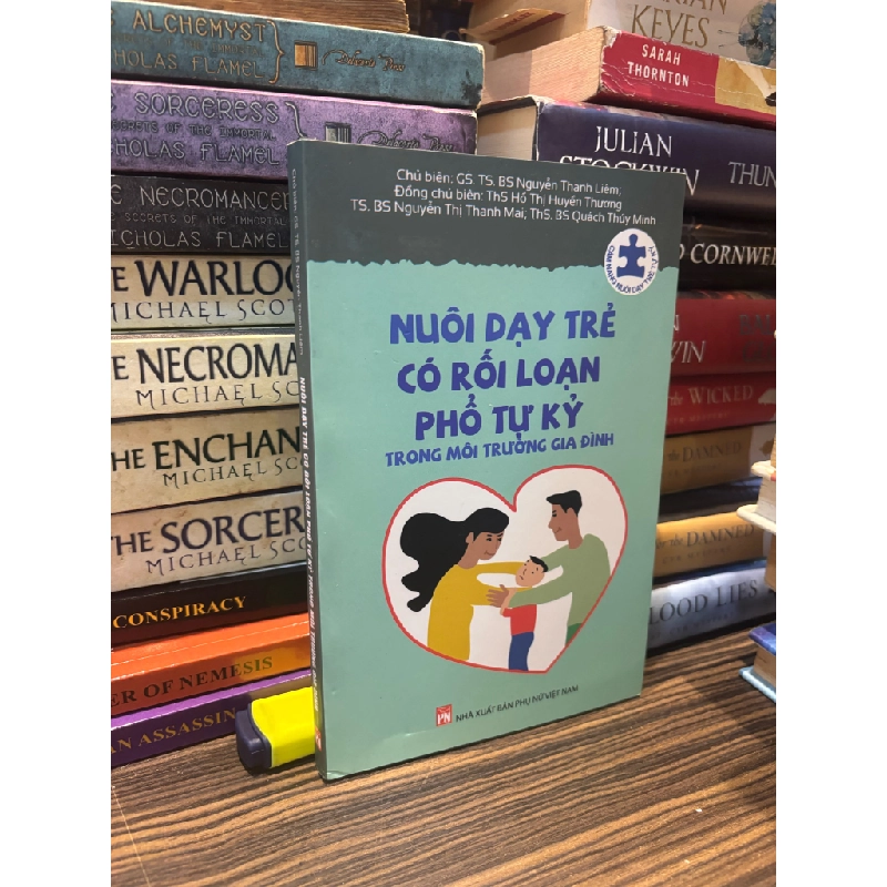 Nuôi dạy trẻ có rối loạn phổ tự kỷ trong môi trường gia đình - Nguyễn Thanh Liêm 336768