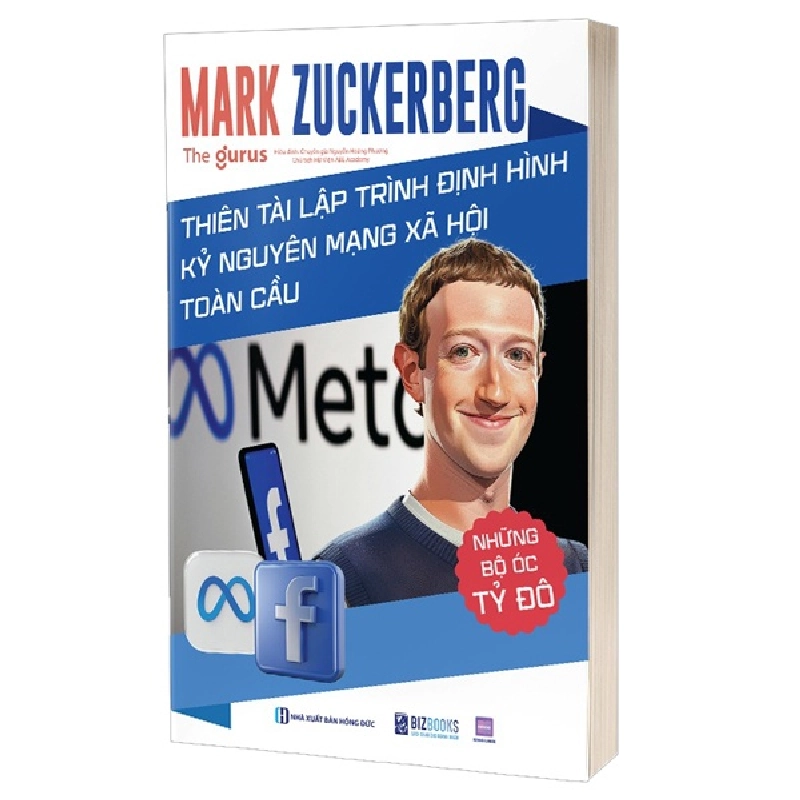 Những Bộ Óc Tỷ Đô - Mark Zuckerberg - Thiên Tài Lập Trình Định Hình Kỷ Nguyên Mạng Xã Hội Toàn Cầu - Ozan Varol 454442