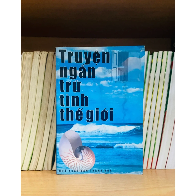 (Sách cũ SCGR) Truyện ngắn trữ tình thế giới - Văn học VAVOD1O3N8-6 Blogmeo090426 1014137