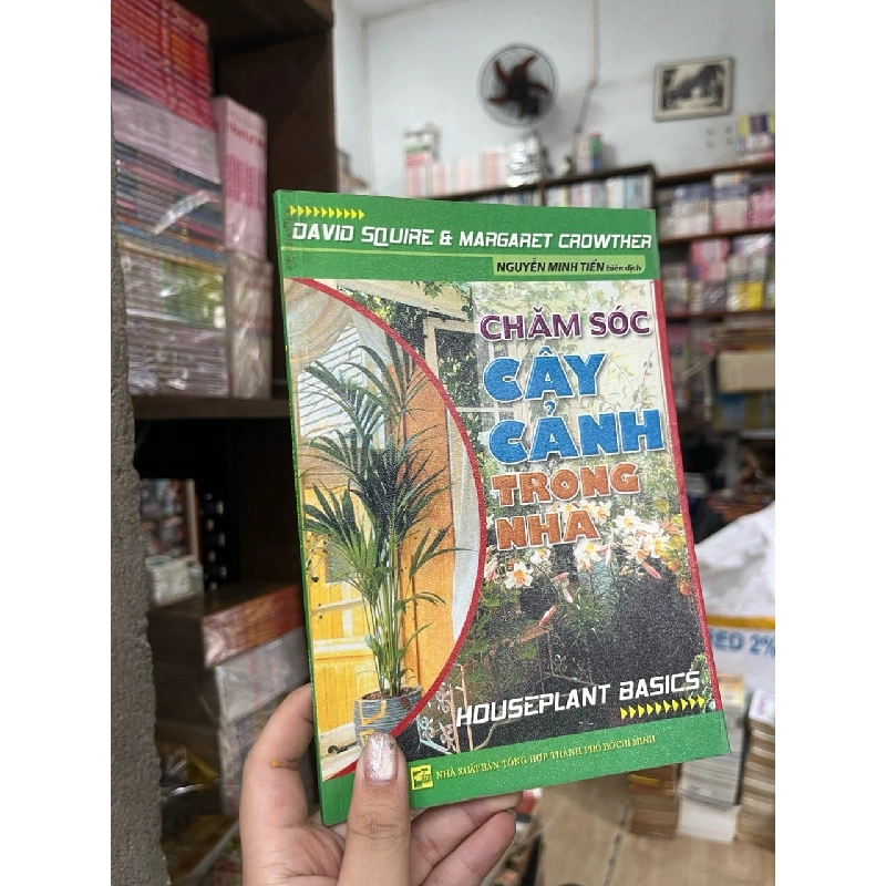 Chăm sóc cây cảnh trong nhà - David Squire, Margaret Crowther 999701