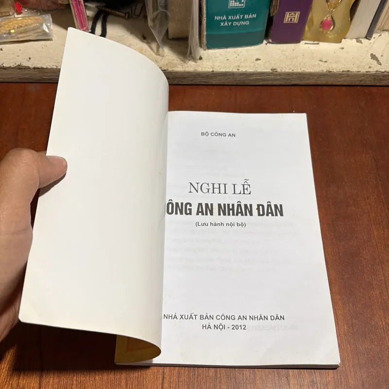 II Lưu Hành Nội Bộ: Nghi Lễ Công An Nhân Dân - Bộ Công An - 2012 1002161