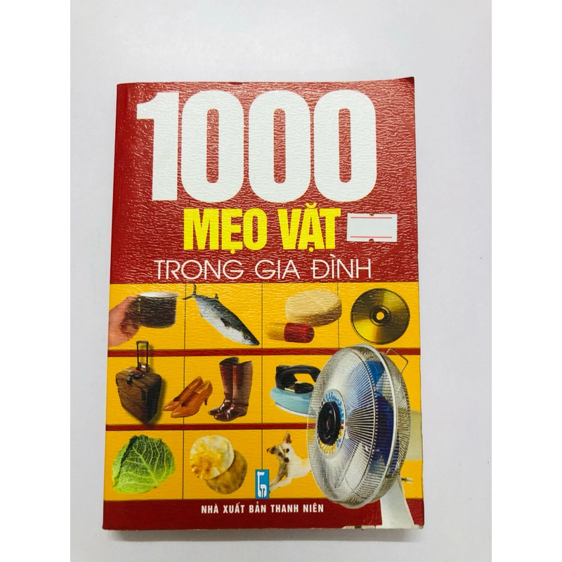 1000 MẸO VẶT TRONG GIA ĐÌNH  - 383 trang, nxb: 2003 360049