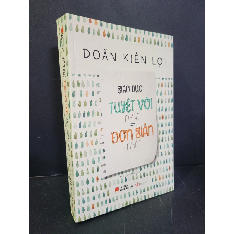 [Phiên Chợ Sách Cũ] Giáo dục tuyệt vời nhất bằng đơn giản nhất 2018 - Doãn Kiến Lợi 0506 468618