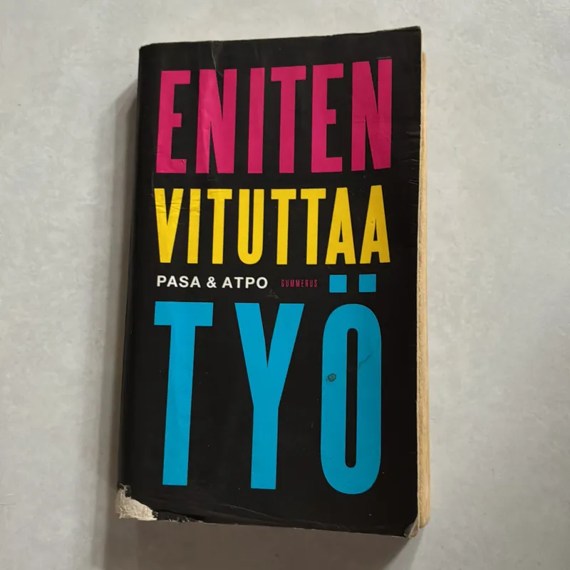 Eniten vituttaa tyo 734492
